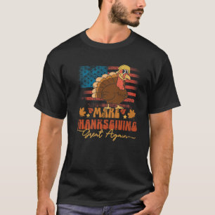 Machen Sie Erntedank wieder groß Funny Trump Türke T-Shirt