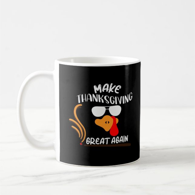 Machen Sie Erntedank wieder groß, Funny Turkey Mem Kaffeetasse (Links)