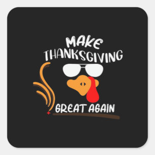 Machen Sie Erntedank wieder groß, Funny Turkey Mem Quadratischer Aufkleber