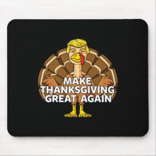 Machen Sie Erntedank wieder Spaß für Trump Türkei Mousepad