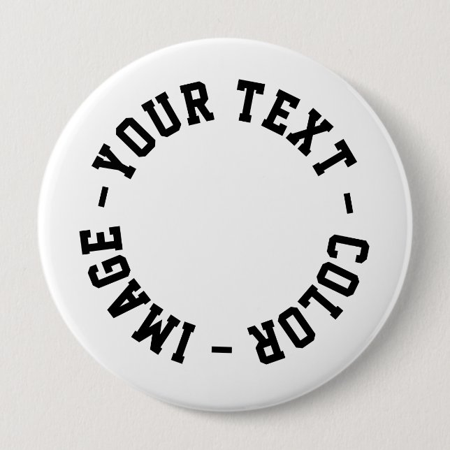 Machen Sie es Ihr Eigenes Rund 4 Zoll Button (Vorderseite)
