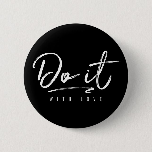 Machen Sie es mit der Liebe White Custom Backgroun Button (Vorderseite)