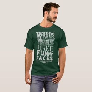 Machen Sie Gesichter T-Shirt