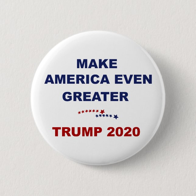 Machen Sie größeren Trumpf 2020 Amerikas sogar Button (Vorderseite)