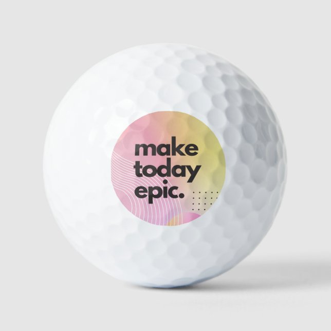 Machen Sie heute ein inspirierendes Zitat Golfball (Vorderseite)