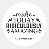 Machen Sie heute lächerlich Phantastische Zitate u