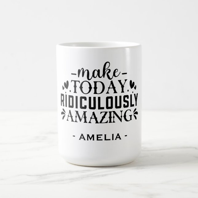 Machen Sie heute lächerlich Phantastischen Individ Kaffeetasse (Mittel)