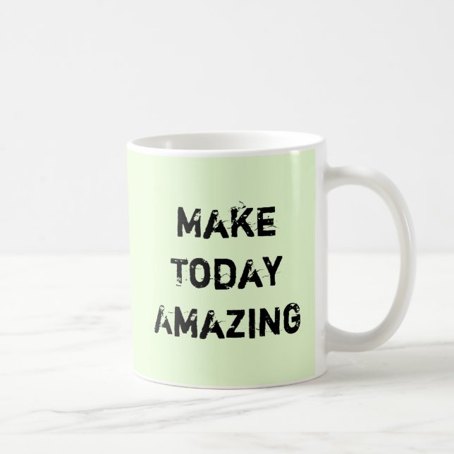 Machen Sie heute überraschen Tasse (Rechts)