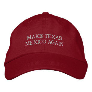 "Machen Sie Hut Texas Mexiko wieder"