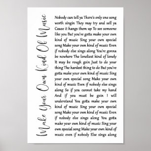 Machen Sie Ihre eigene Art von Musik White Script  Poster