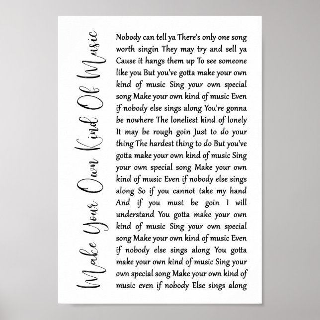 Machen Sie Ihre eigene Art von Musik White Script  Poster (Vorne)