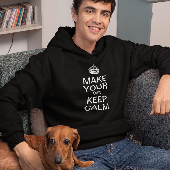 Machen Sie Ihre eigene Behalt Calm Hoodie (Von Creator hochgeladen)