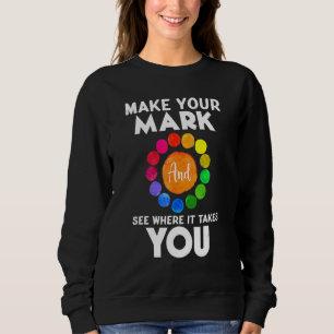 Machen Sie Ihre Marke und sehen Sie, wohin es führ Sweatshirt