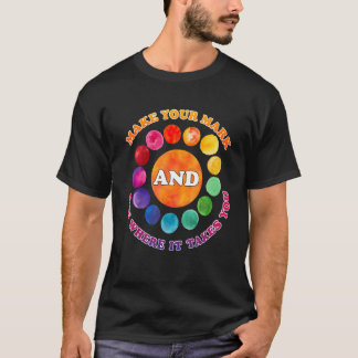 Machen Sie Ihre Marke und sehen Sie, wohin es führ T-Shirt