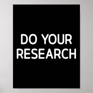 Machen Sie Ihre Recherche, lustig, Witze, sarkasti Poster