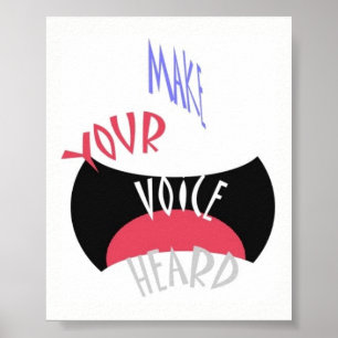Machen Sie Ihre Stimme hören Mini Poster