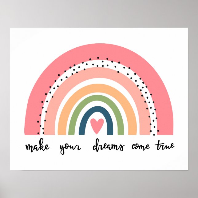 Machen Sie Ihre Träume wahr Regenbogen Poster (Vorne)