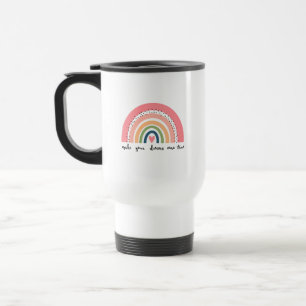 Machen Sie Ihre Träume wahr Regenbogen Reisebecher
