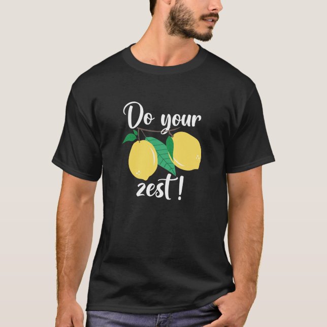 Machen Sie Ihre Zest T-Shirt (Vorderseite)