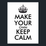 Machen Sie Ihren eigenen behalt ruhig - schwarz Poster<br><div class="desc">Hallo und willkommen, erstellen und anpassen Sie Ihre eigene "behalten Ruhe" Design für dieses ist einzigartig! Ersetzen Sie die Wörter "behalt ruhig" durch das Wort Ihrer Wahl und wählen Sie die Farbe, die Sie gewollt haben! Sie können sich alles vorstellen und tun! Ex: "behalt Ruhe und mach weiter" "behalt Ruhe...</div>