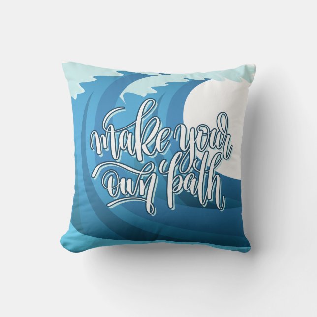 Machen Sie Ihren eigenen Weg | Motivierend Angebot Kissen (Vorderseite)
