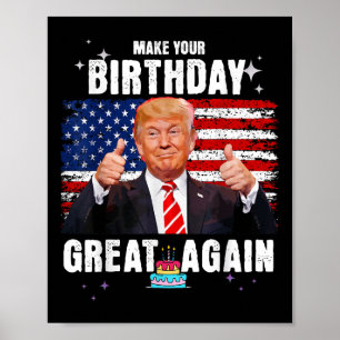 Machen Sie Ihren Geburtstag wieder großartig, Trum Poster