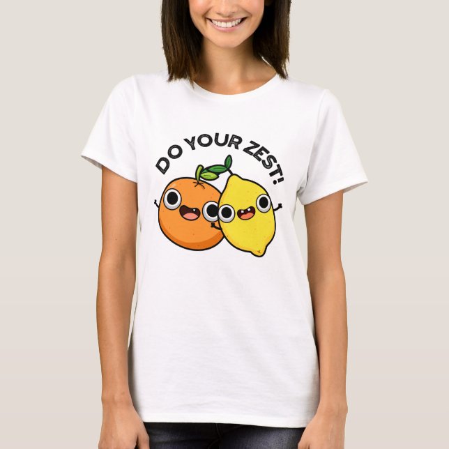 Machen Sie Ihren zest Funny Citrus Frucht Puff T-Shirt (Vorderseite)