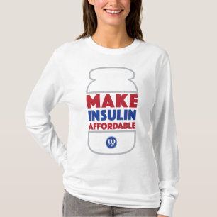 Machen Sie Insulin erschwinglich [weiß] T-Shirt