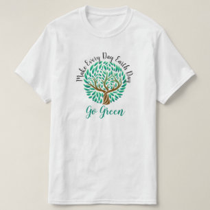 Machen Sie jeden Tag Earth Day Go Green Earth Frie T-Shirt