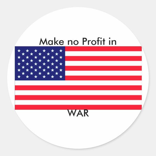 Machen Sie keinen Gewinn in KRIEG jGibney den Runder Aufkleber (Vorderseite)