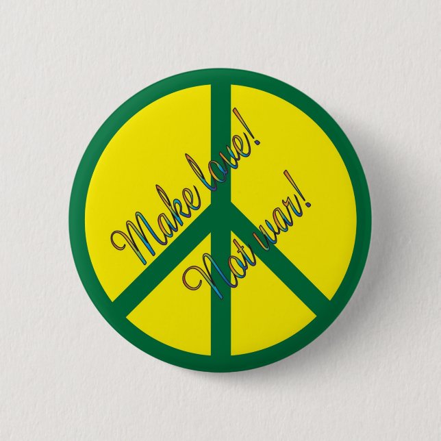 Machen Sie Liebe! Nicht Krieg! Button (Vorderseite)