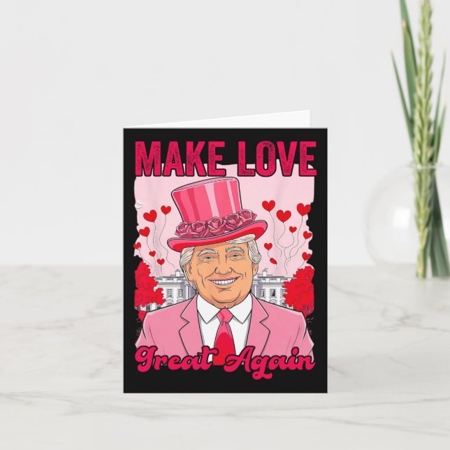 Machen Sie Liebe wieder zum großen Trump-Valentins Karte (Vorderseite)