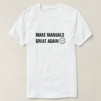 MACHEN SIE MANUALE WIEDER WIEDER EIN STANDARDUMSCH T-Shirt