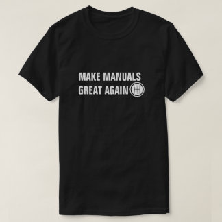 MACHEN SIE MANUALE WIEDER WIEDER EIN STANDARDUMSCH T-Shirt