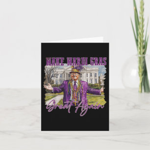 Machen Sie Mardi Gras wieder groß, Funny Trump Prä Karte