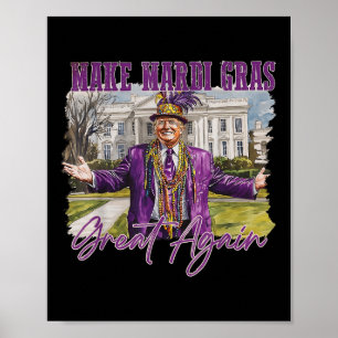 Machen Sie Mardi Gras wieder groß, Funny Trump Prä Poster