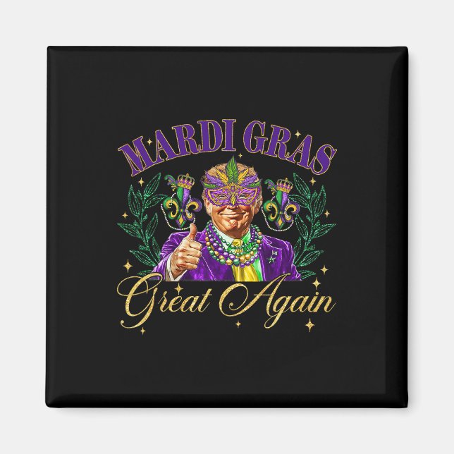 Machen Sie Mardi Gras wieder groß Trump Beads Mask Magnet (Vorne)