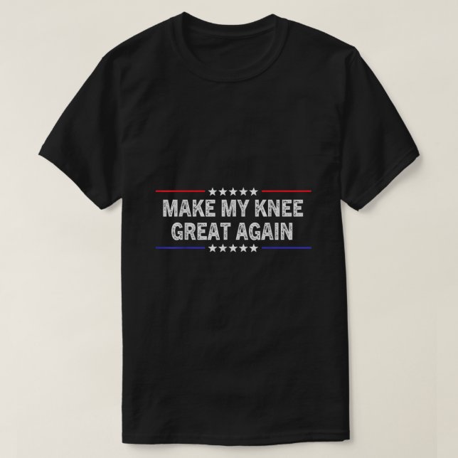 Machen Sie mein Knie wieder groß lustige Trump-Ver T-Shirt (Design vorne)