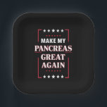Machen Sie meine Bauchspeicheldrüse wieder groß Di Pappteller<br><div class="desc">Machen Sie meine Bauchspeicheldrüse wieder groß Diabetes-Bewusstsein</div>