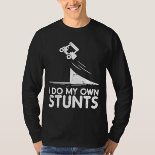 Machen Sie meine eigenen Stunts Golf Cart Funny Br T-Shirt
