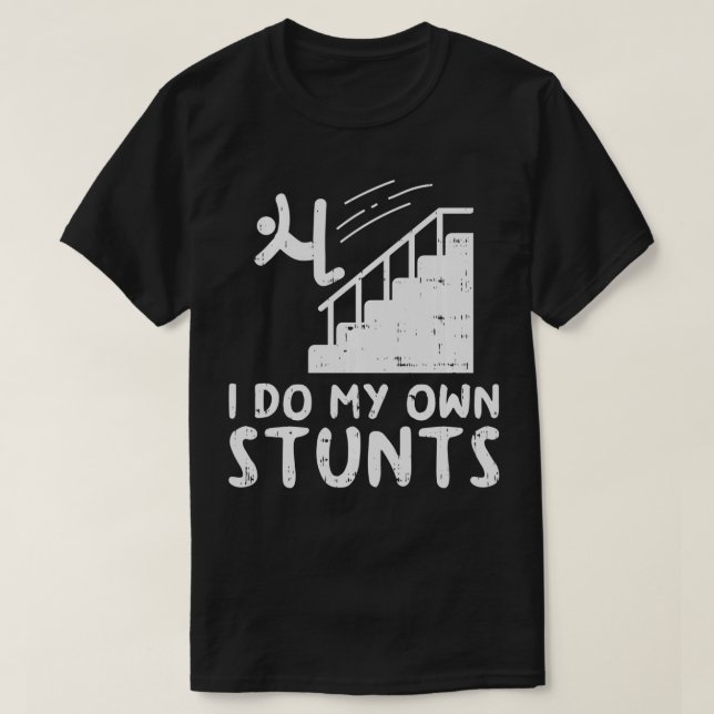 Machen Sie meine eigenen Stunttreppen einen sonnig T-Shirt (Design vorne)