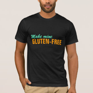 Machen Sie meine Gluten frei -- GF geben bitte T-Shirt