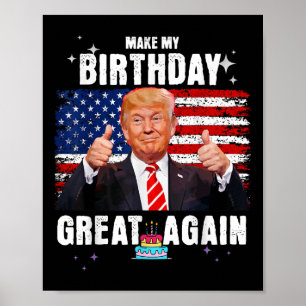 Machen Sie meinen Geburtstag wieder groß, Trump Fa Poster