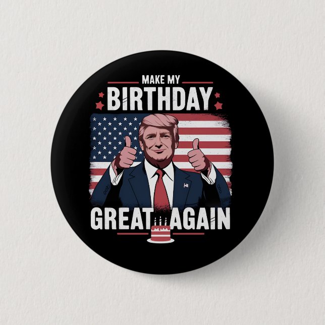Machen Sie meinen Geburtstag wieder großartig Trum Button (Vorderseite)