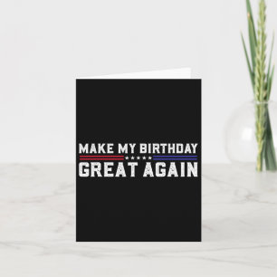Machen Sie meinen Geburtstag wieder großartig Trum Karte