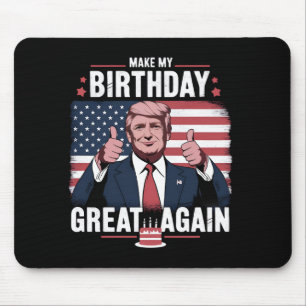 Machen Sie meinen Geburtstag wieder großartig Trum Mousepad