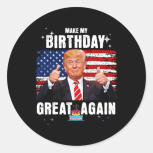 Machen Sie meinen Geburtstag wieder großartig Trum Runder Aufkleber