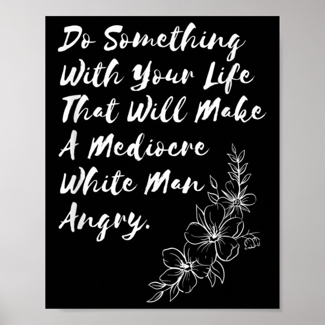Machen Sie mit Ihrem Leben, das ein mittelmäßiges Poster (Vorne)