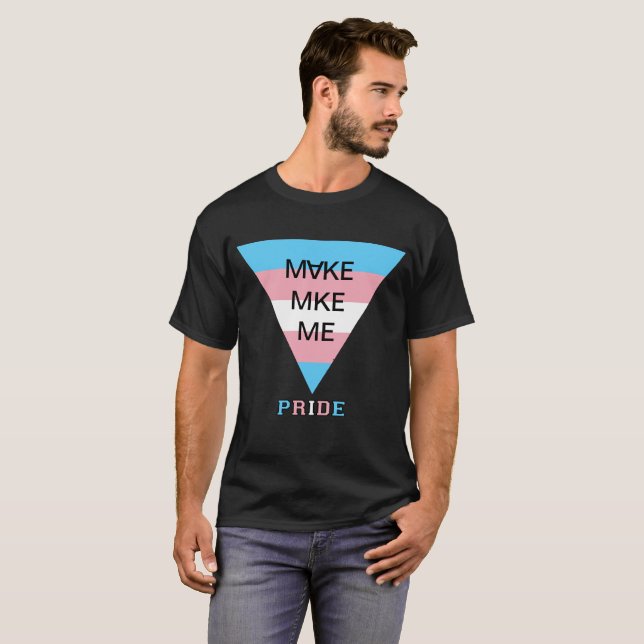 Machen Sie MKE Me Milwaukee Transgender Dreieck Pr T-Shirt (Vorne ganz)