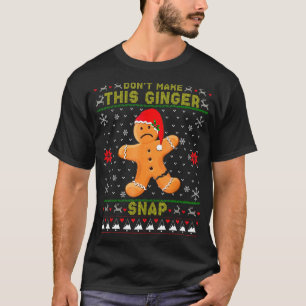 Machen Sie nicht diesen Ingwer Snap Redhead Xmas S T-Shirt
